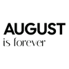 August is forever - Home